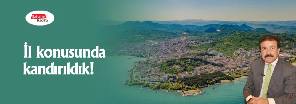 İl konusunda kandırıldık!