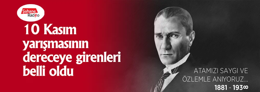 10 Kasım yarışmasının dereceye girenleri belli oldu