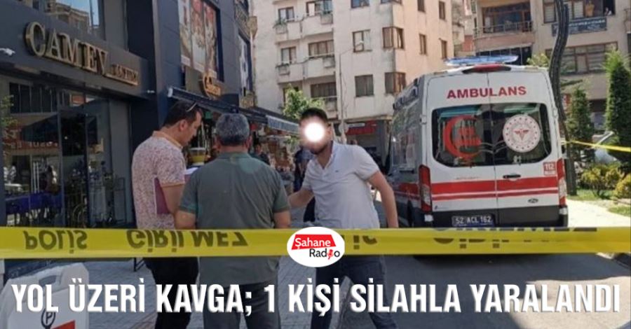 Yol üzeri kavga; 1 kişi silahla yaralandı