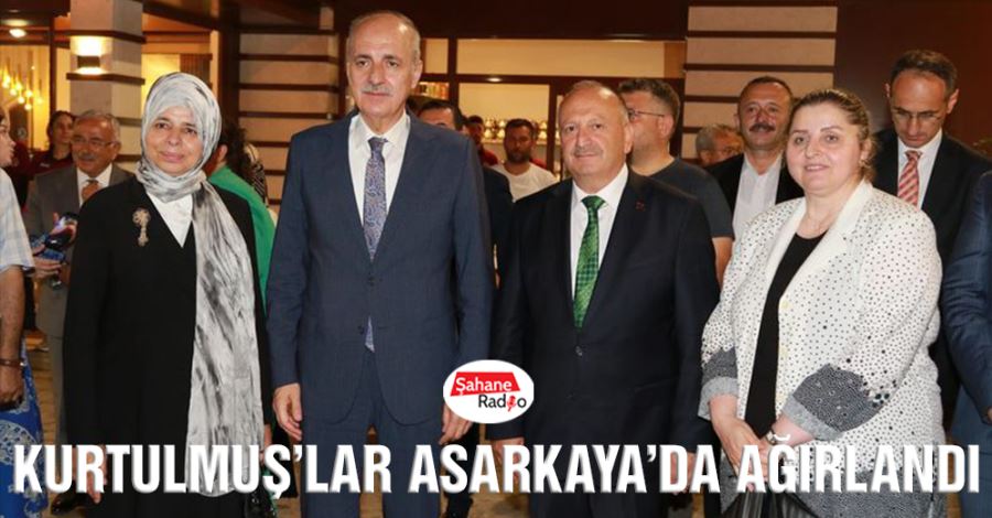 Kurtulmuş’lar Asarkaya’da ağırlandı