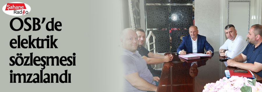 OSB’de elektrik sözleşmesi imzalandı