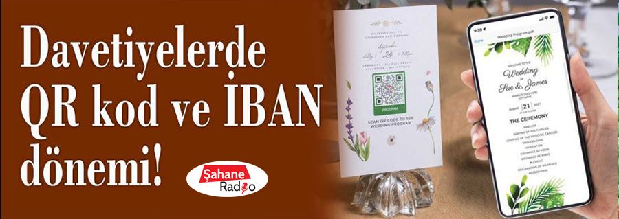 Davetiyelerde QR kod ve İBAN dönemi!