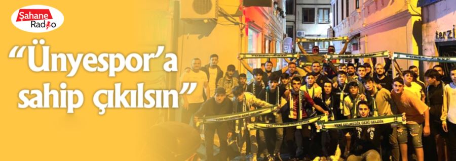 “Ünyespor’a sahip çıkılsın”