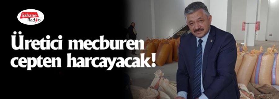 Üretici mecburen cepten harcayacak!