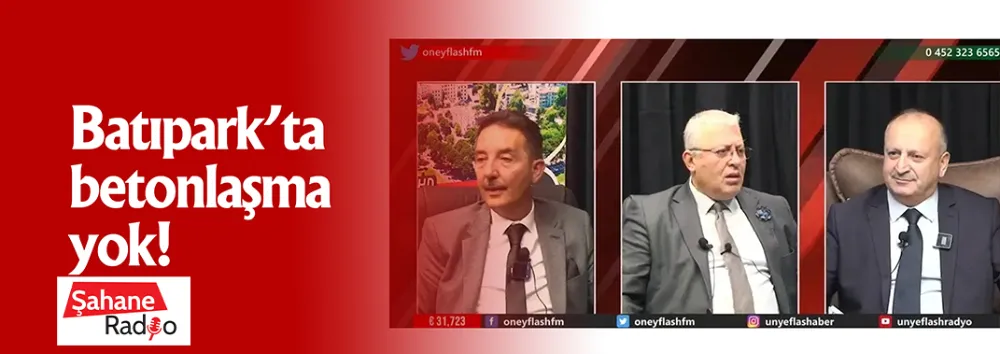  Batıpark’ta betonlaşma yok!