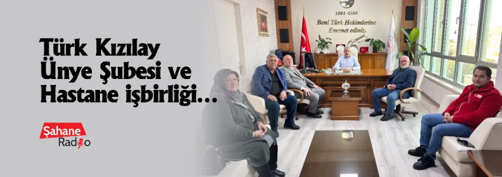 Türk Kızılay Ünye Şubesi ve Hastane işbirliği…