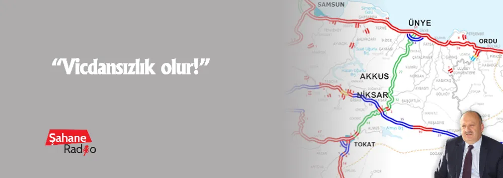  “Vicdansızlık olur!”
