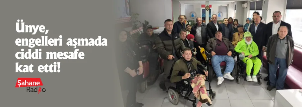 Ünye, engelleri aşmada ciddi mesafe kat etti!