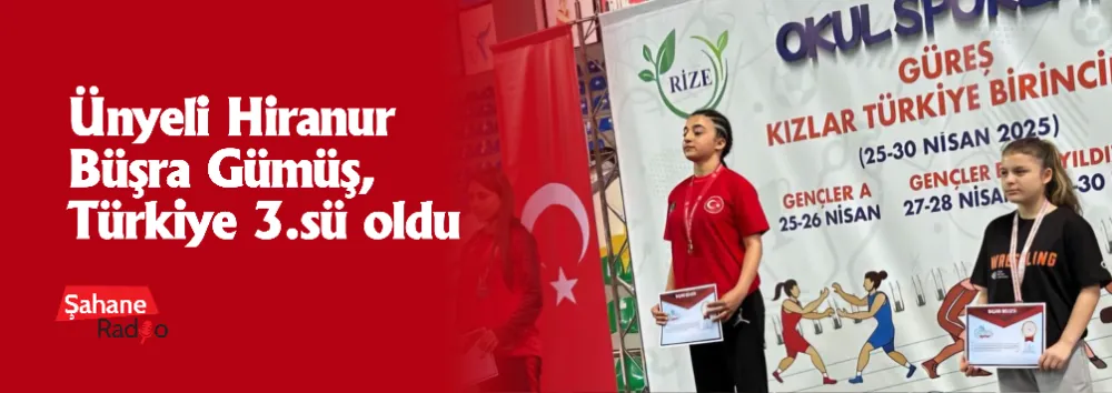Ünyeli Hiranur Büşra Gümüş, Türkiye 3.sü oldu.  