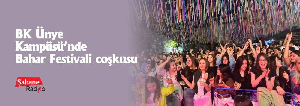 BK Ünye Kampüsü’nde Bahar Festivali coşkusu