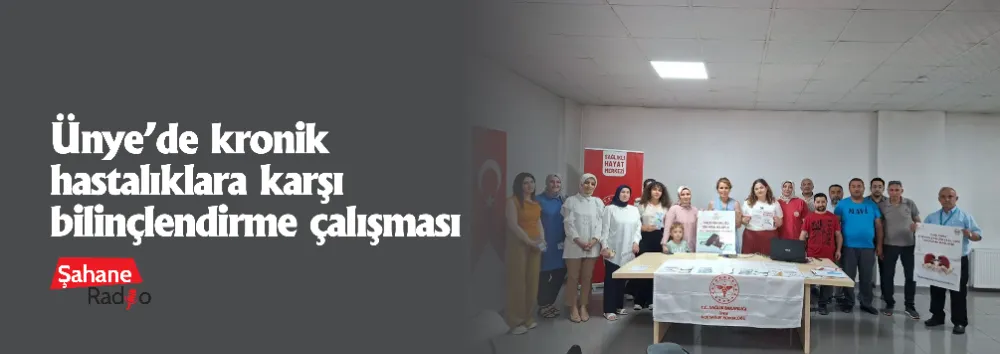 Ünye’de kronik hastalıklara karşı bilinçlendirme çalışması