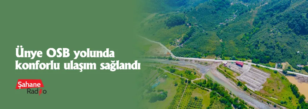 Ünye OSB yolunda konforlu ulaşım sağlandı