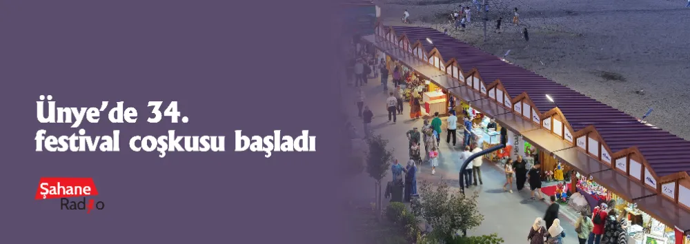 Ünye’de 34. festival coşkusu başladı