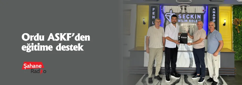 Ordu ASKF’den eğitime destek