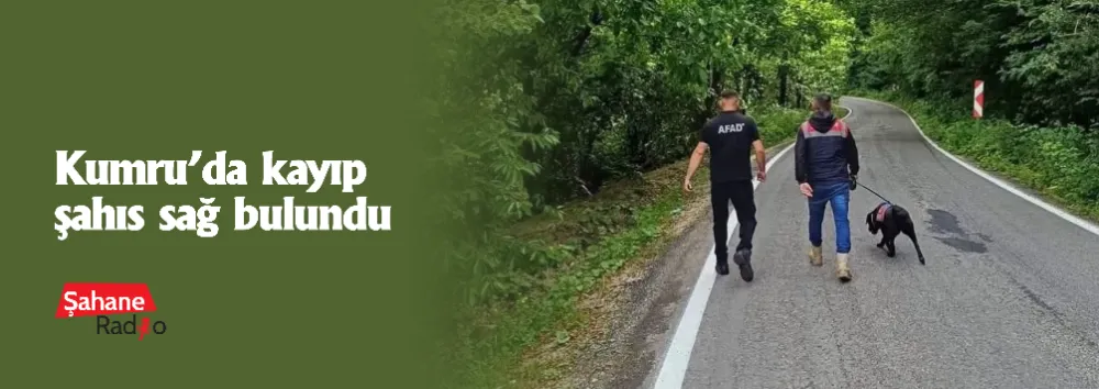 Kumru’da kayıp şahıs sağ bulundu
