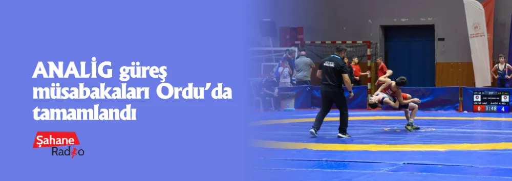 ANALİG güreş müsabakaları Ordu’da tamamlandı