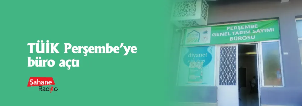 TÜİK Perşembe’ye büro açtı